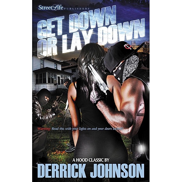 Get Down or Lay Down, Derrick MD Johnson