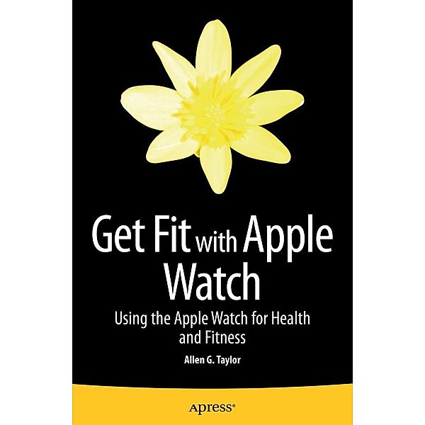 Get Fit with Apple Watch, Allen Taylor