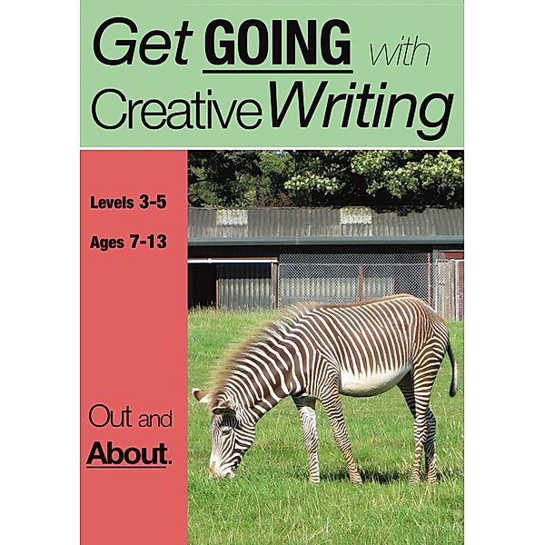 Get Going With Creative Writing: Out & About, Sally Jones, Amanda Jones