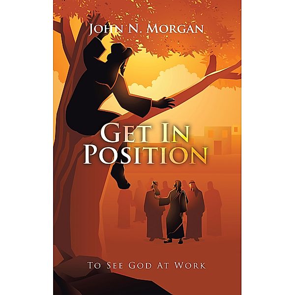 Get in Position, John N. Morgan