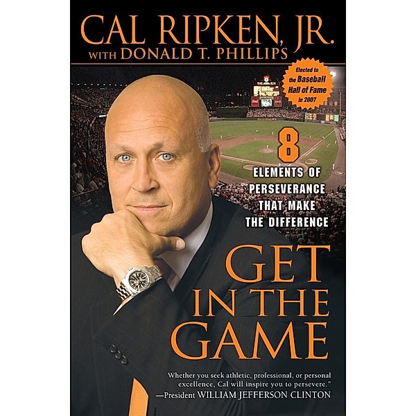 Get in the Game, Cal Ripken, Donald T. Phillips