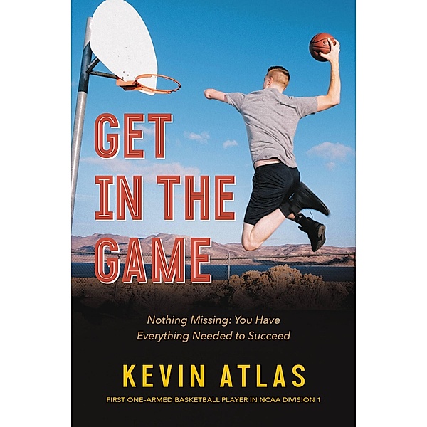 Get in the Game, Kevin Atlas