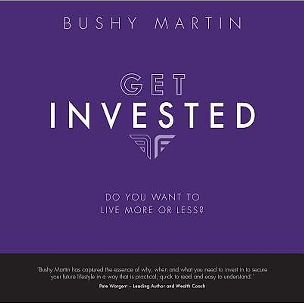 Get Invested / Exponential Potential Enterprises Pty Ltd, Bushy Martin