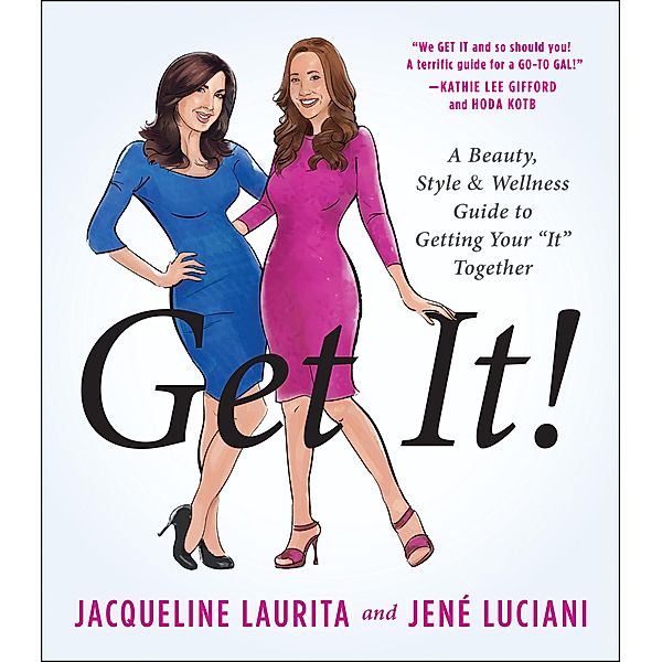 Get It!, Jacqueline Laurita, Jené Luciani