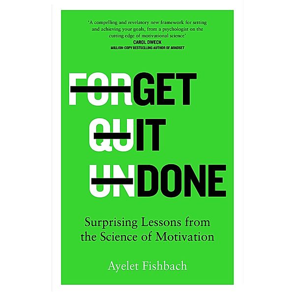 Get it Done, Ayelet Fishbach