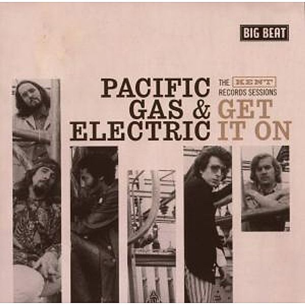Get It On-The Kent Records Ses, Pacific Gas & Electric
