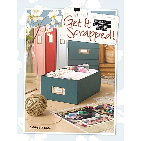 Get It Scrapped!, Debbie Hodge