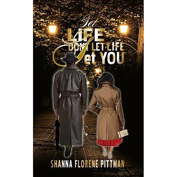 Get Life / Shanna F. Pittman, Shanna F. Pittman