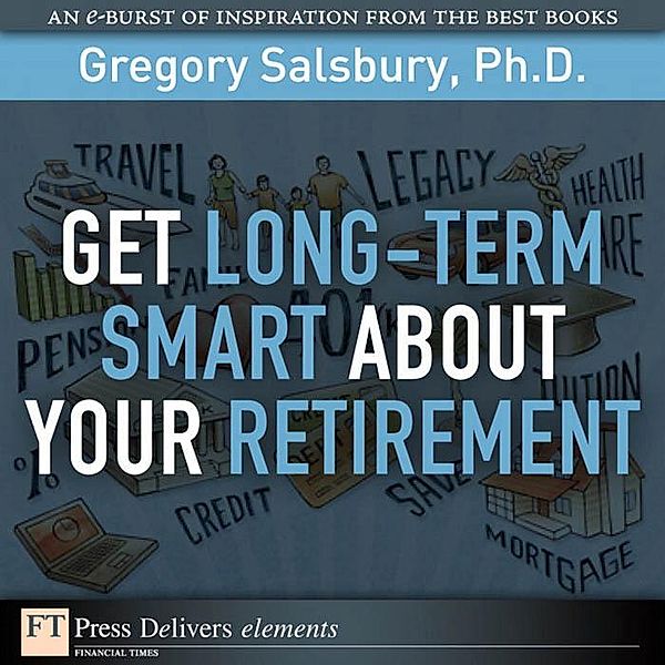 Get Long-Term Smart About Your Retirement, Salsbury Gregory