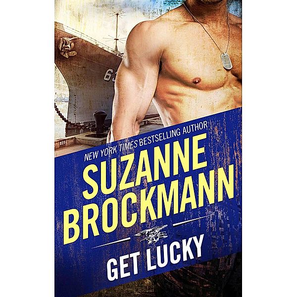 Get Lucky / Tall, Dark and Dangerous Bd.9, Suzanne Brockmann