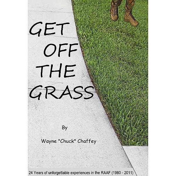 Get Off The Grass, Wayne Chaffey