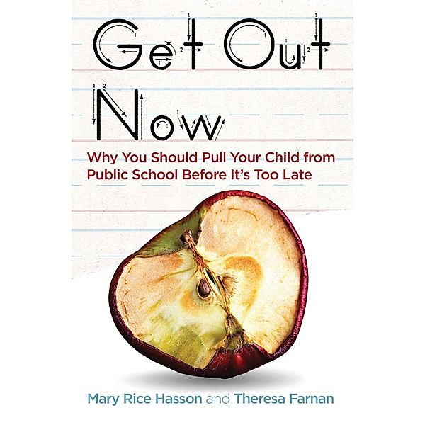 Get Out Now, Mary Rice Hasson, Theresa Farnan