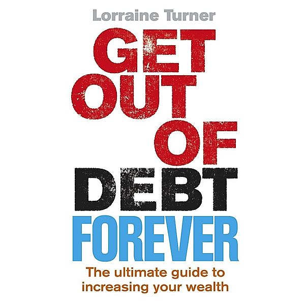 Get Out of Debt Forever, Lorraine Turner