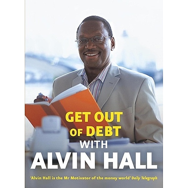 Get Out of Debt with Alvin Hall, Alvin Hall