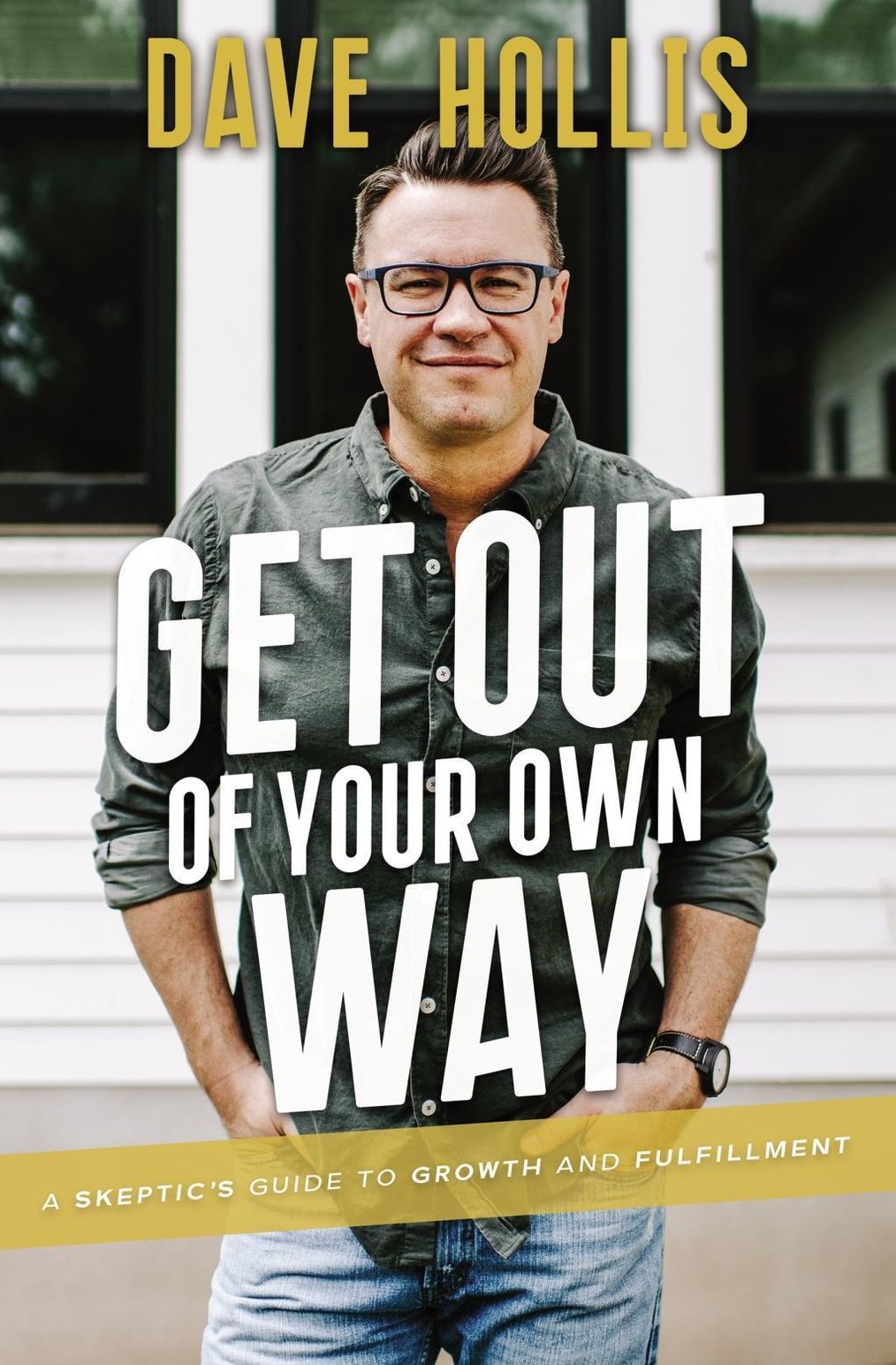 Get Out Of Your Own Way Buch Von Dave Hollis Versandkostenfrei Bestellen