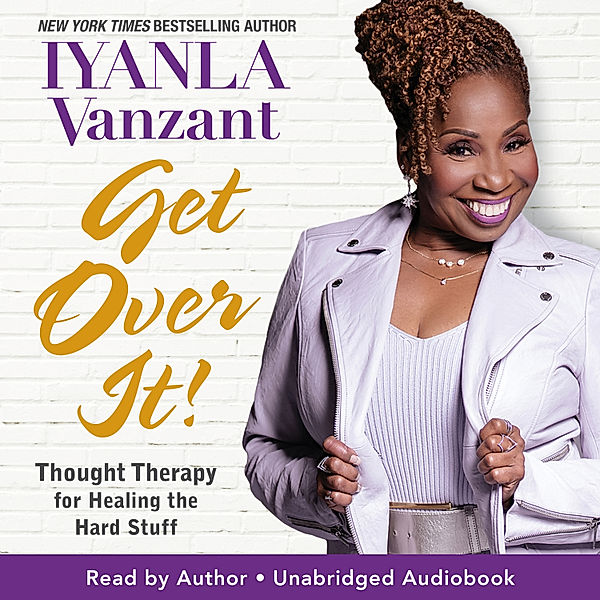 Get Over It!, Iyanla Vanzant