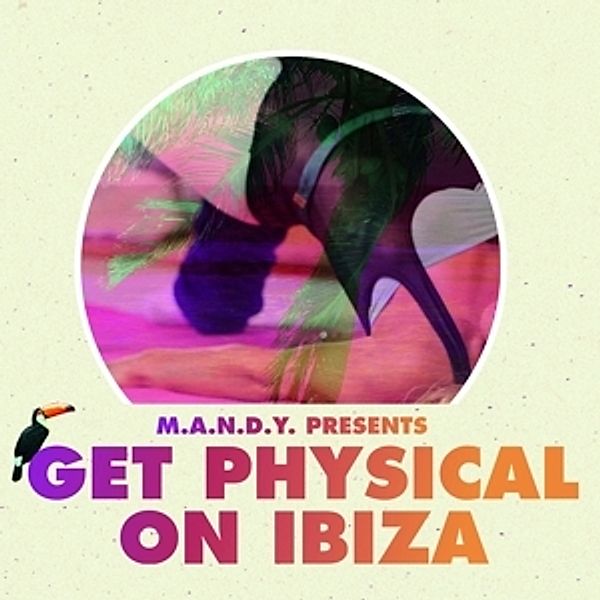 Get Physical On Ibiza, M.A.N.D.Y.Presents