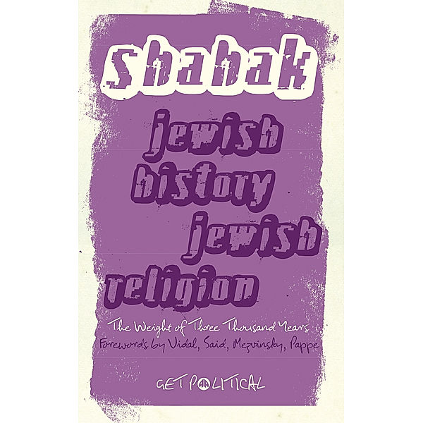 Get Political: Jewish History, Jewish Religion, Israel Shahak