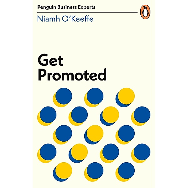 Get Promoted / Penguin Business Experts Series, Niamh O'Keeffe