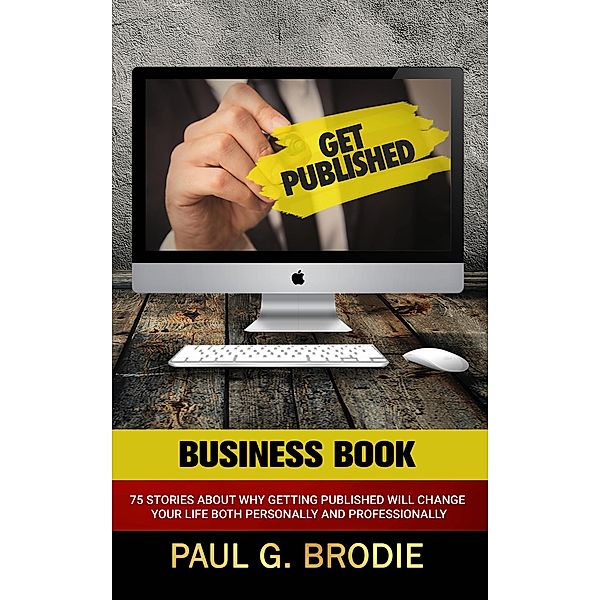 Get Published Business Book, Paul Brodie