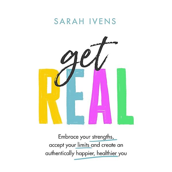 Get Real, Sarah Ivens