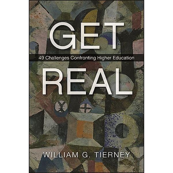 Get Real, William G. Tierney