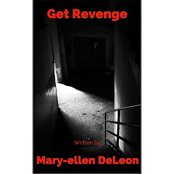 Get Revenge, Mary-ellen DeLeon