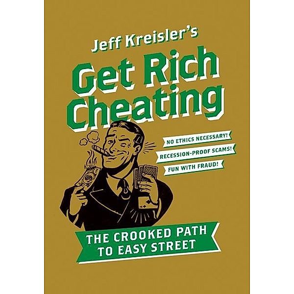 Get Rich Cheating, Jeff Kreisler