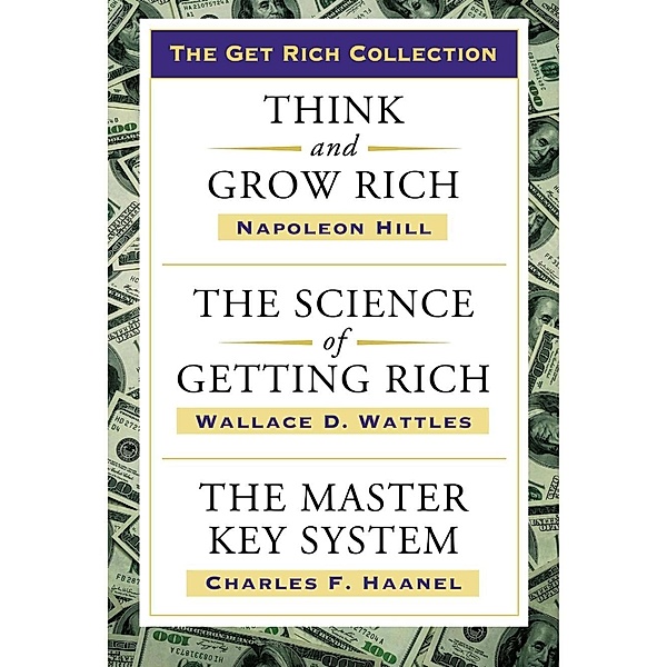 Get Rich Collection, Napoleon Hill, Wallace D. Wattles