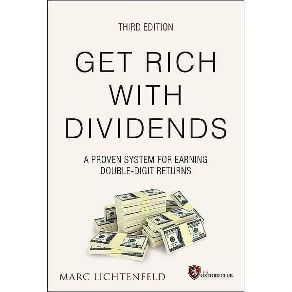 Get Rich with Dividends / Agora Series, Marc Lichtenfeld