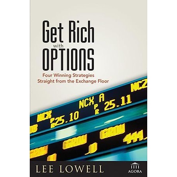Get Rich With Options, Lee Lowell