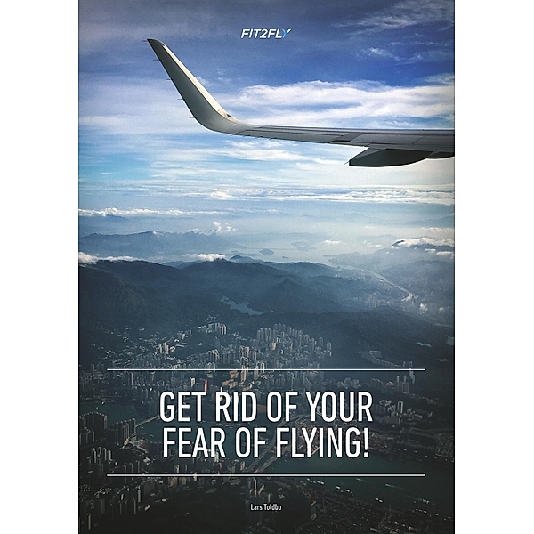 Get Rid of Your Fear of Flying, Lars Toldbo