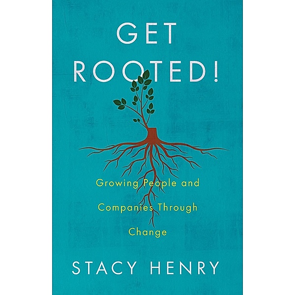 Get Rooted!, Stacy Henry