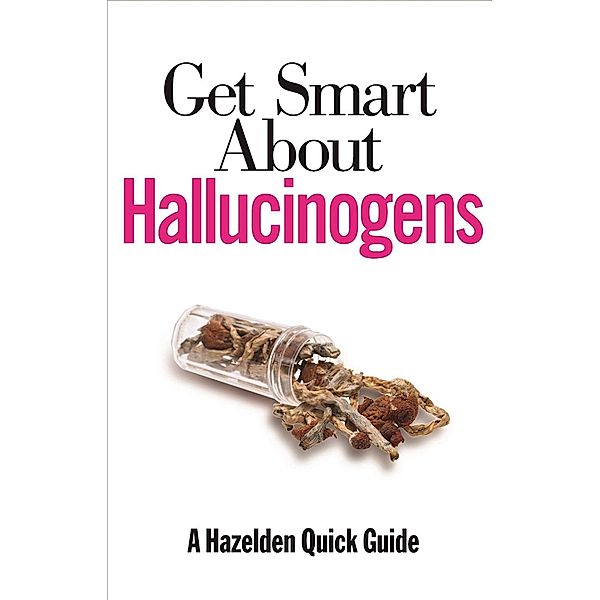 Get Smart About Hallucinogens, Anonymous