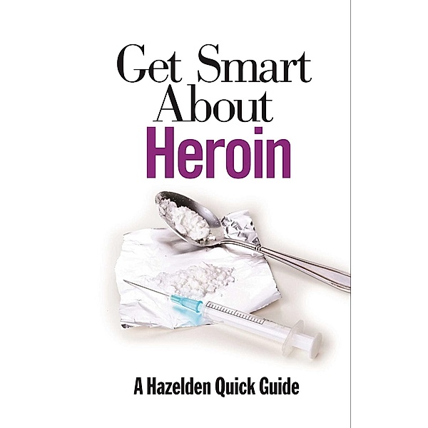 Get Smart About Heroin, Anonymous