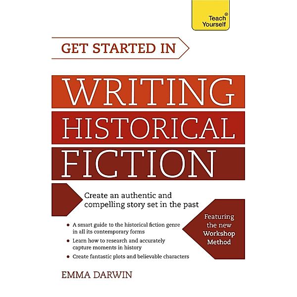 Get Started in Writing Historical Fiction, Emma Darwin