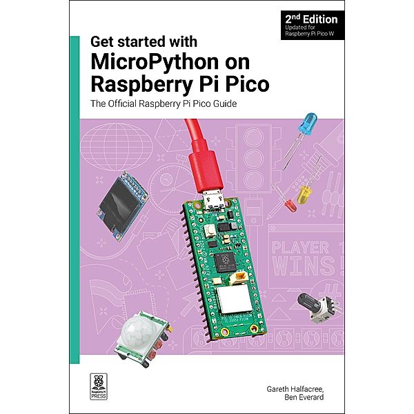 Get Started with MicroPython on Raspberry Pi Pico, Gareth Halfacree, Ben Everard