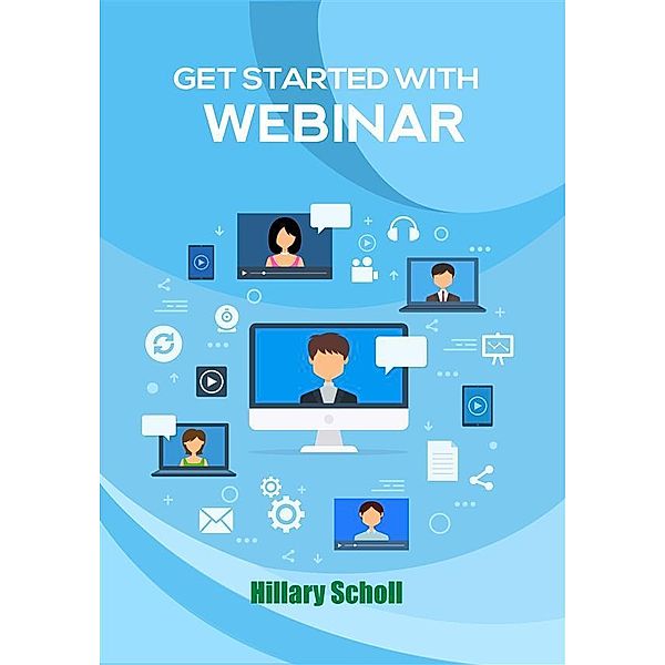 Get Started With Webinar, Hillary Scholl