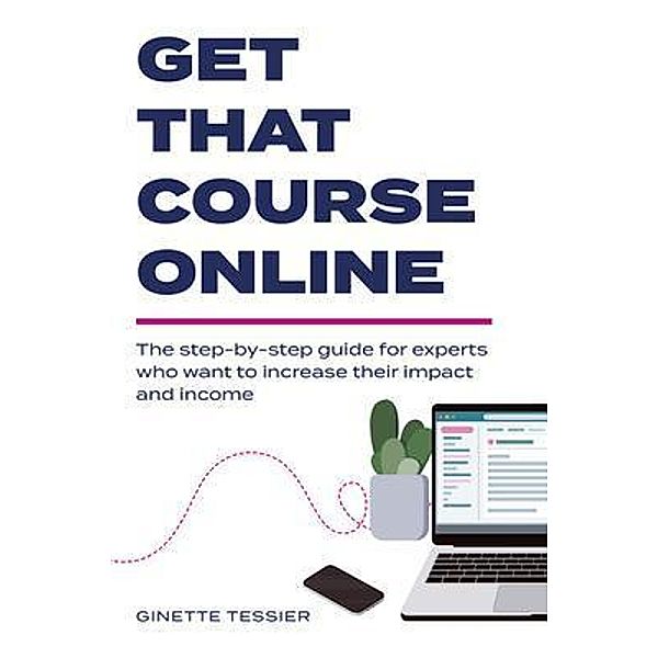 Get That Course Online / The Get That Gang Bd.One, Ginette Tessier