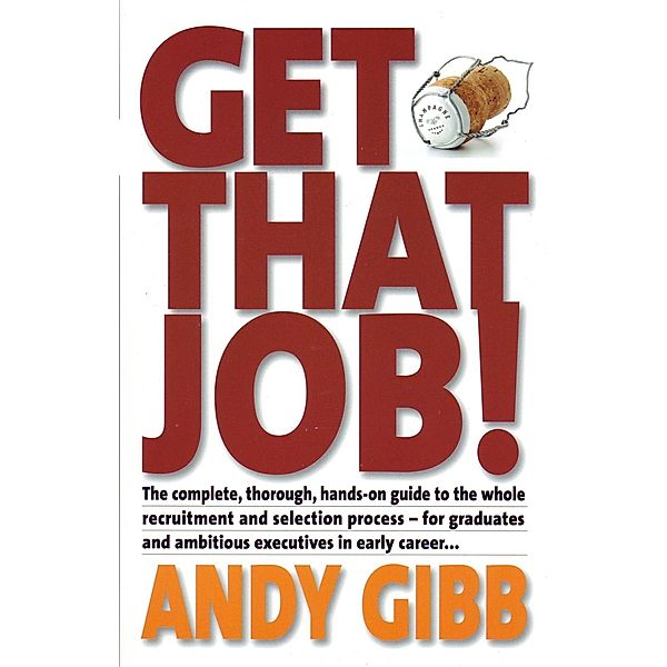 Get That Job!, Andy Gibb