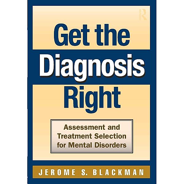 Get the Diagnosis Right, Jerome S. Blackman