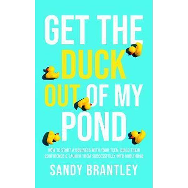 Get the Duck Out of My Pond, Sandy Brantley