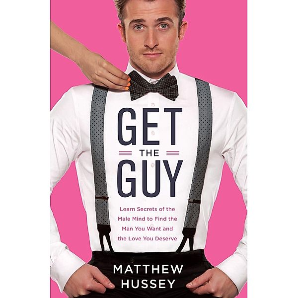 Get the Guy, Matthew Hussey