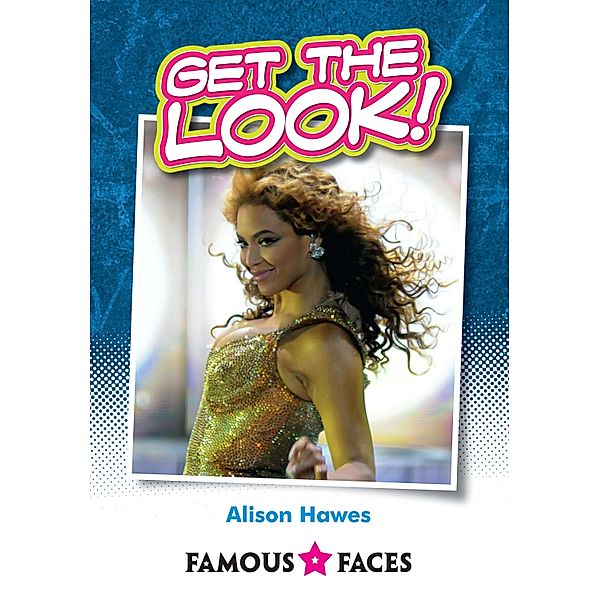 Get the Look! / Badger Learning, Alison Hawes