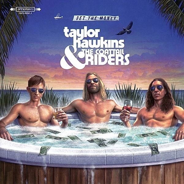 Get The Money, Taylor Hawkins & The Coattail Riders