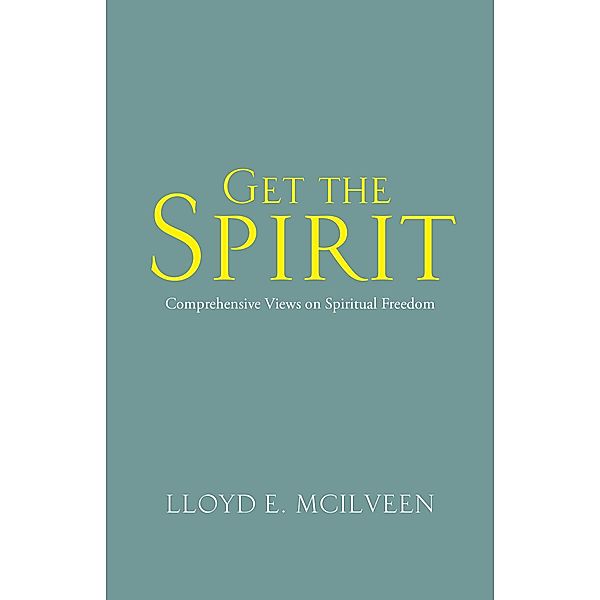 Get the Spirit, Lloyd E. Mcilveen