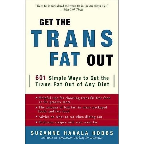 Get the Trans Fat Out, Suzanne Havala Hobbs
