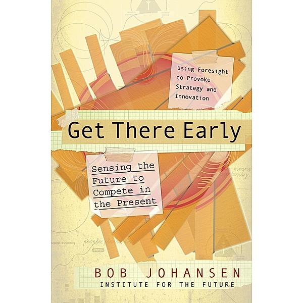 Get There Early, Bob Johansen