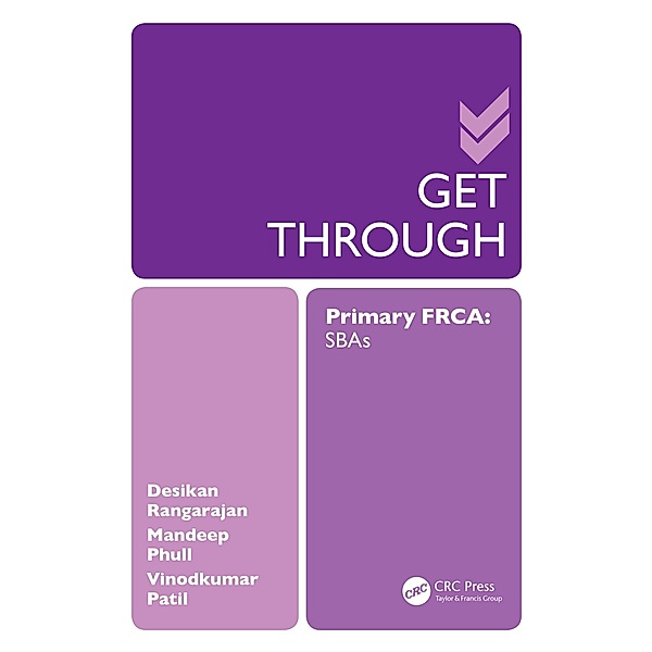 Get Through Primary FRCA: SBAs, Desikan Rangarajan