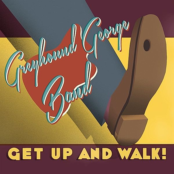 Get Up And Walk, Greyhound George Band